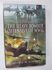 Voices in Flight: The Heavy Bomber Offensive of WWII