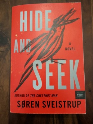 Hide and Seek by Soren Søren Sveistrup ARC Advance Reader Copy Uncorrected Proof