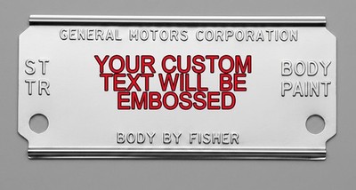 New Vintage GM Body By Fisher Restoration Data Plate Blank Embossed Tag