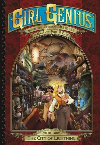 Phil Foglio Kaj Girl Genius: The Second Journey Of Aga (taschenbuch)