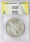 1927-S $1 Peace Dollar ANACS AU50 Details Cleaned