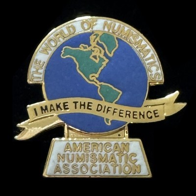 American Numismatic Association ANA Pin World Numismatics I Make The Difference