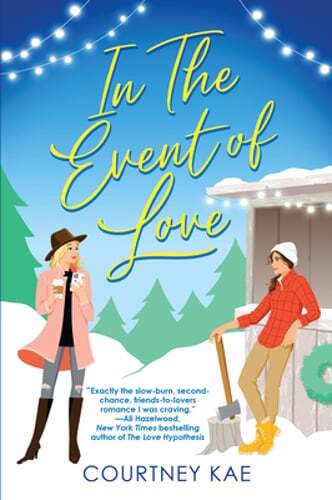 In the Event of Love: A Delightful Second Chance Romance by Courtney Kae: Used