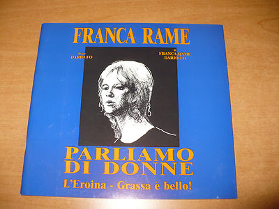 TEATRO PARLIAMO DI DONNE L'EROINA GRASSA E' BELLO FRANCA RAME DARIO FO G.BIAVATI