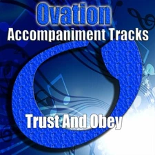 Trust And Obey  - Various Artists - Accompaniment Track