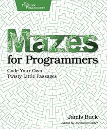 Mazes for Programmers: Code Your Own Twisty Little ... | Buch | Zustand sehr gut