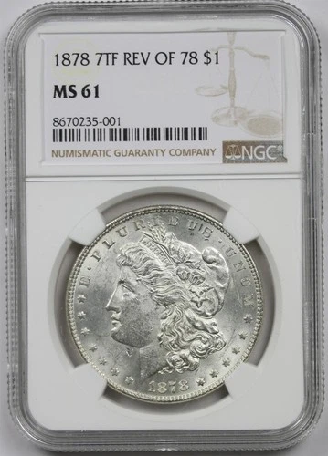1878 7TF Reverse of 1878 $1 NGC MS 61 Morgan Silver Dollar