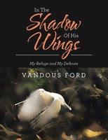Vandous Ford | In The Shadow Of His Wings | Taschenbuch | Englisch (2021)