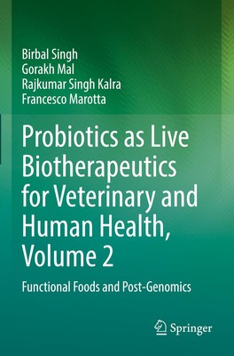 Probiotics as Live Biotherapeutics for Veterinary and Human Health, Volume 2 Bir