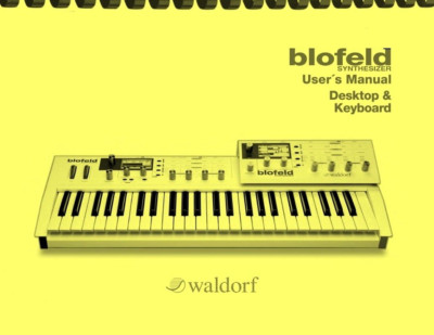 Waldorf Blofeld Synthesizer Desktop & Keyboard OWNER USER'S MANUAL