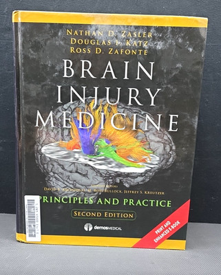 Brain Injury Medicine: Principles and Practice by Zasler MD