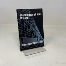 02.AKAD - The Silences of Mies by Sven-Olov Wallenstein PB First Thus  Like New 