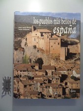 Pueblos mas bellos de Espana. Moreno, Victor Garcia und Teresa Avellanosa: