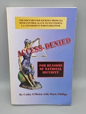 ACCESS DENIED For Reasons Of National Security: Documented Journey From CIA Min,