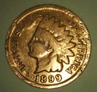 1899  Indian Head Penny; Good condition