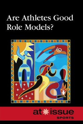 Are Athletes Good Role Models? Paperback by Thomas Riggs