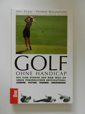 Golf ohne Handicap Alex Graas Herbert Wiesenhofer Golfer spielen Buch golfen