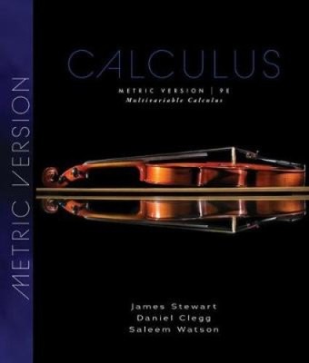 Multivariable Calculus, Metric Edition by James Stewart