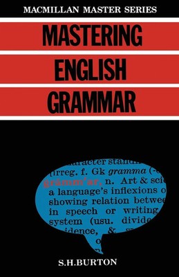 Mastering English Grammar S. H Burton Taschenbuch Einband - flex.(Paperback)