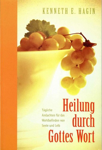 Kenneth E. Hagin-Heilung durch Gottes Wort (*NEU*)
