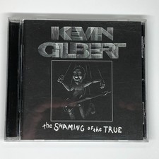 Kevin Gilbert Shaming of the True CD (2000)