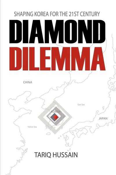 Diamond Dilemma | Shaping Korea For The 21St Century | Tariq Hussain | Buch-image