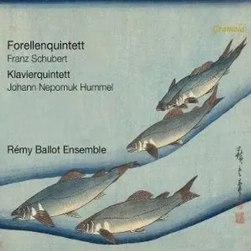 Schubert: Forellenquintett/Hummel: Klavierquintett | R'my Ballot Ensemble | CD-image
