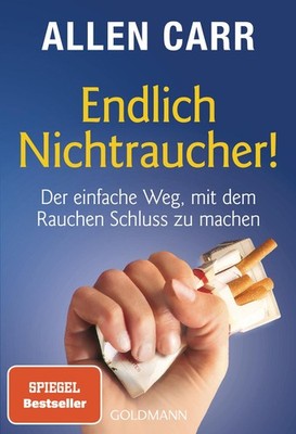 Carr/Endlich Nichtraucher! ~ Allen Carr ~  9783442174027