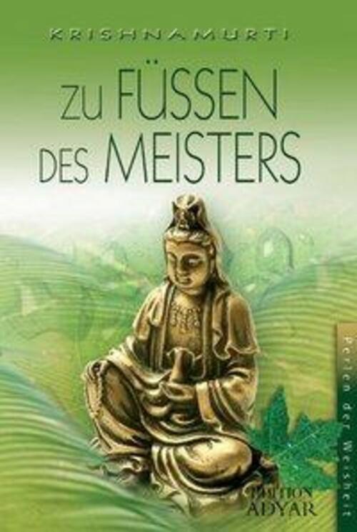 Thumbnail - Jiddu Krishnamurti | Zu Füßen Des Meisters | Buch | Deutsch (2004) |