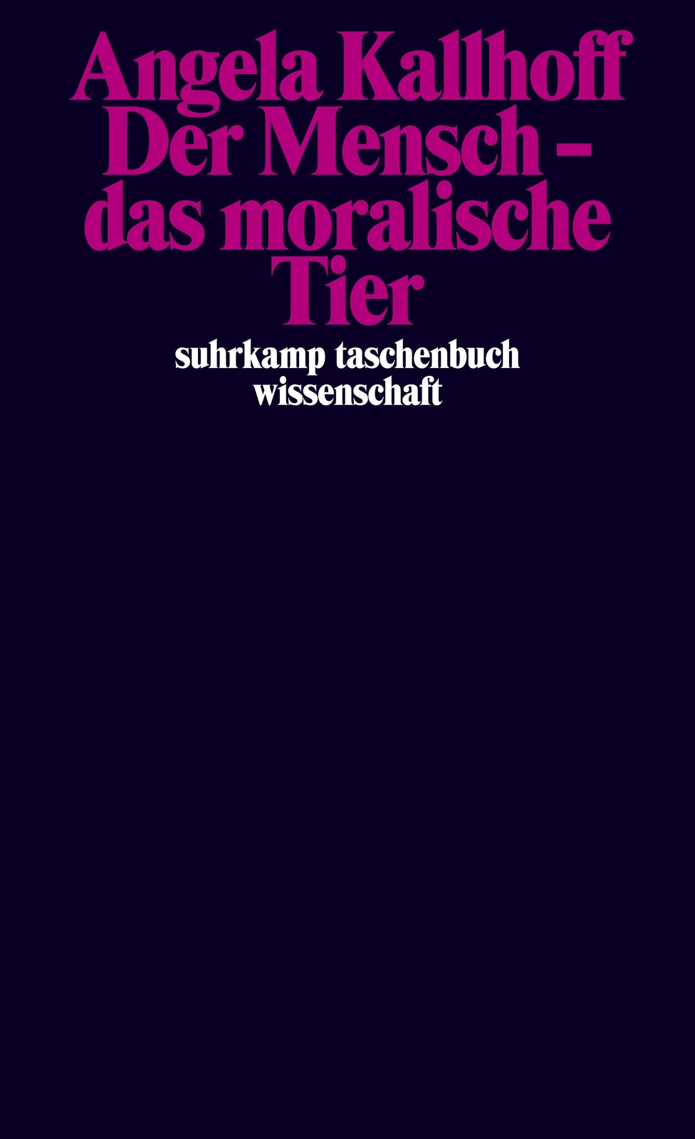 Der Mensch - Das Moralische Tier | Angela Kallhoff | Taschenbuch | 456
