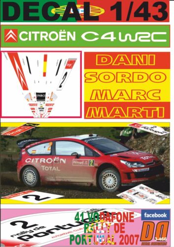 DECAL 1/43 CITROEN C4 WRC DANI SOURDO R.PORTUGAL 2007 3ème (08) - Photo 1 sur 1