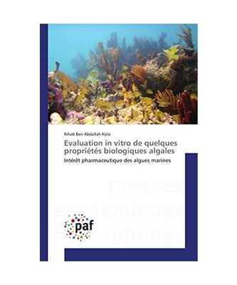 Evaluation in vitro de quelques propriétés biologiques algales: Intérêt phar