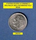 2018 D - Denver, Roosevelt 10¢ Dime "Circulated" Actual Coin Shown **FREE S&H**