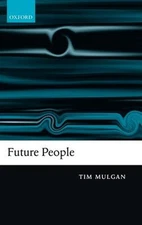 Future People Hardcover Tim Mulgan