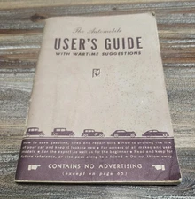 WW2 ERA 1940'S GENERAL MOTORS THE AUTOMOBILE USER'S GUIDE WARTIME SUGGESTIONS