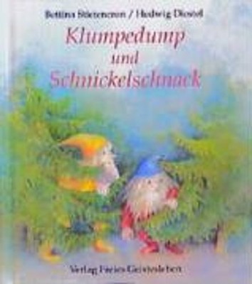 Klumpedump und Schnickelschnack by Bettina Stietencron ...