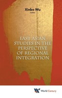 Wu Xinbo | East Asian Studies IN Perspective OF Regional Integration | Buch