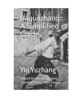 Baguazhang: A Simplified Guide, Yin, Yuzhang