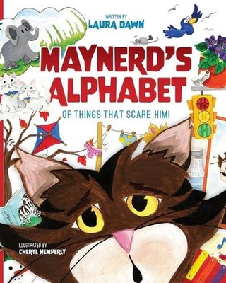 Maynerd's Alphabet of Things that Scare Him! by Laura Dawn (English) Paperback B