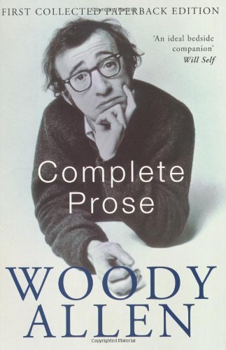 Complete Prose By Woody Allen