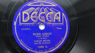 Latin 78rpm Single 10-inch - Carlos Molina & His Orchestra  Buen Amigo