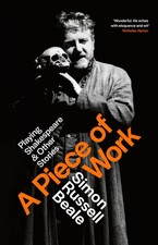 A Piece of Work: Playing Shakespeare and Other Stories. Beale 9780316725323**