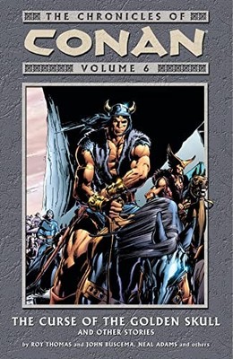 The Chronicles of Conan, Vol. 6: The Curse of the Golden Skull a