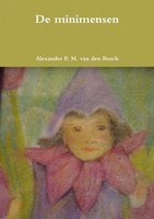 Alexander P. M. Van Den Bosch | De Minimensen | Taschenbuch | NiederläNdisch