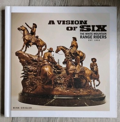 a vision of six the white mountain range riders (hardcover)