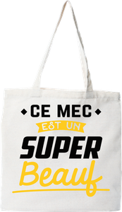 Tote Bag Bio Un Super Beauf Cadeau Saint Valentin Humour Anniversaire Original Ebay
