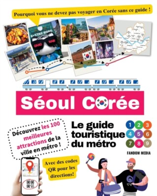 Media - Le guide touristique du mtro de Soul Core - Dcouvrez les  - X555z