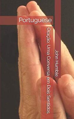 OraAAo: Uma Conversa em Dois Sentidos: Portuguese, Humble 9781651992692 New-,
