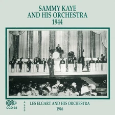 SAMMY KAYE & His Orchestra 1944 CD NEW Sealed Les Elgart 1946 Big Band Swing