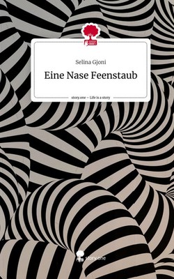 Selina Gjoni | Eine Nase Feenstaub. Life is a Story - story.one | Buch | Deutsch